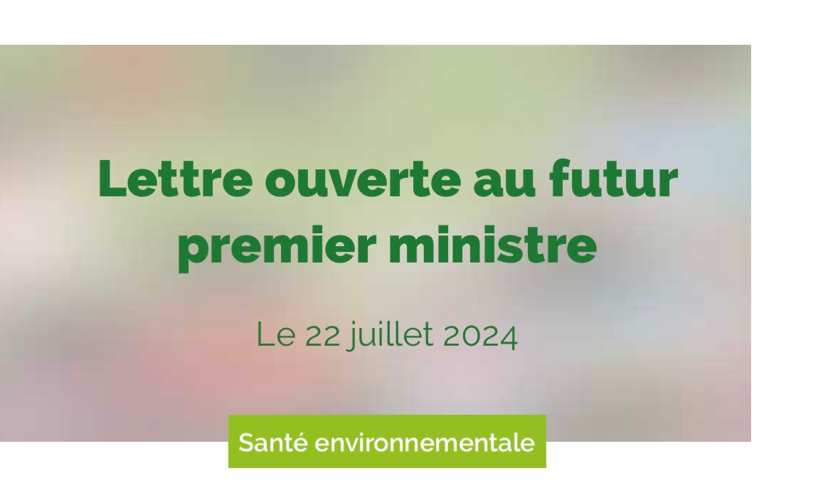 Santé environnementale - Lettre ouverte au / à la futur(e) premier(e) ministre