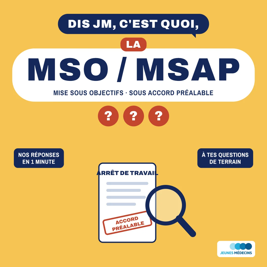 Dis JM, c'est quoi la MSO / MSAP ? Mise sous objectifs, sous accord préalable